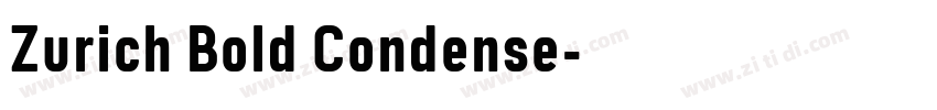 Zurich Bold Condense字体转换 Zurich Bold Condense字体转换